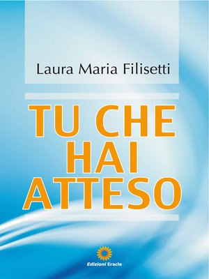 cover image of Tu che hai atteso